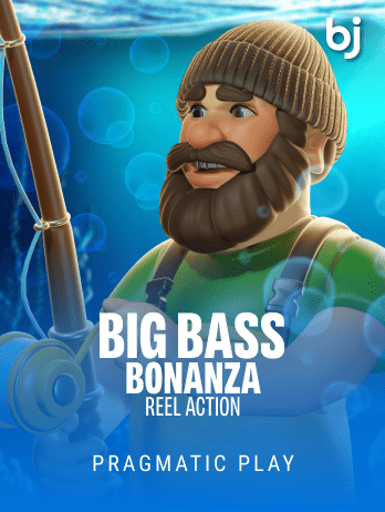 Big Bass Bonanza – Reel Action